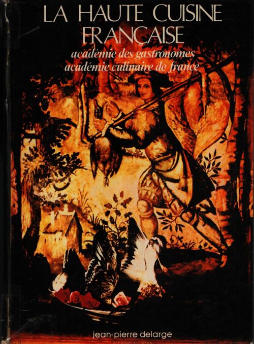 La haute cuisine française - Collectif - Livre