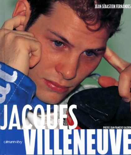 Jacques Villeneuve - Jean-François Galeron - Livre