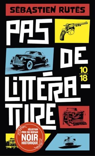 Pas de littérature ! - Sébastien Rutès - Livre