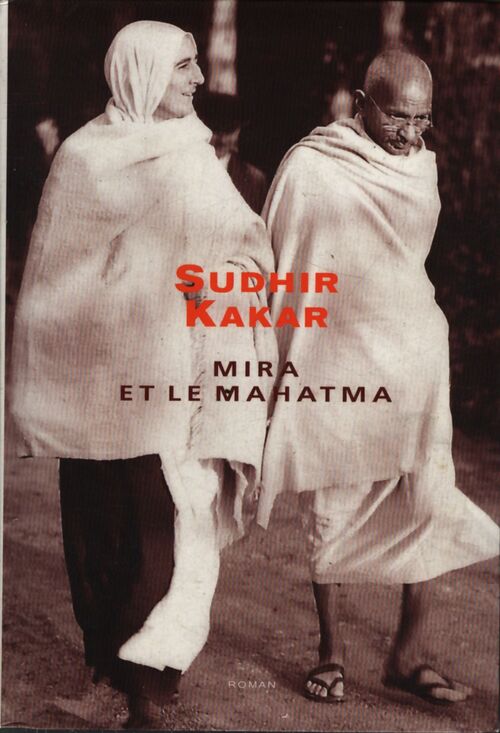 Mira y el mahatma - Sudhir Kakar - Livre