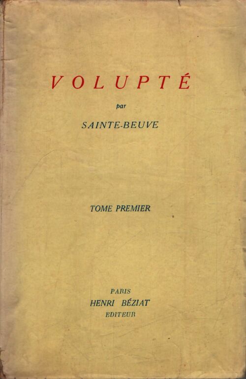 Volupté Tome I - Charles-Augustin Sainte-Beuve - Livre