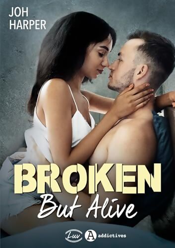 Broken But Alive - Joh Harper - Livre