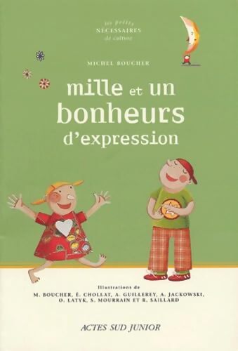 Au bonheur des mots. 1001 expressions de la langue française - Michel Boucher - Livre