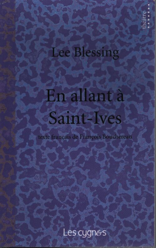En allant a saint-ives - Lee Blessing - Livre