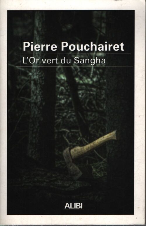 L'or vert du sangha - Pierre Pouchairet - Livre