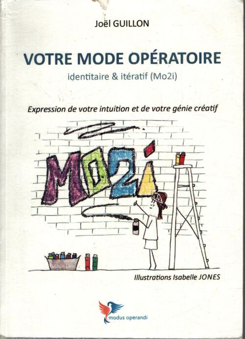 Votre mode opératoire - Joël Guillon - Livre
