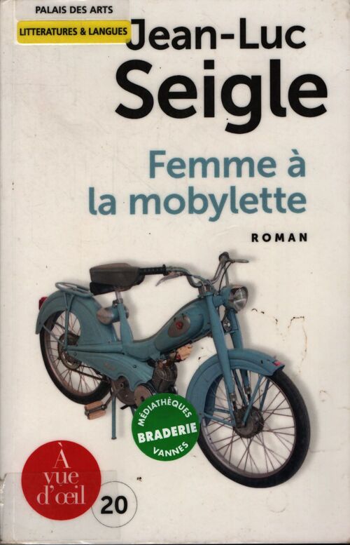 Femme à la mobylette - Jean-Luc Seigle - Livre