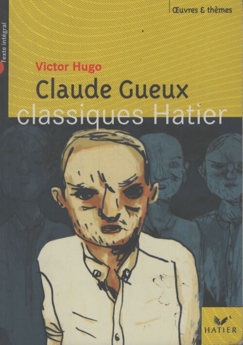 Claude gueux - Victor Hugo - Livre