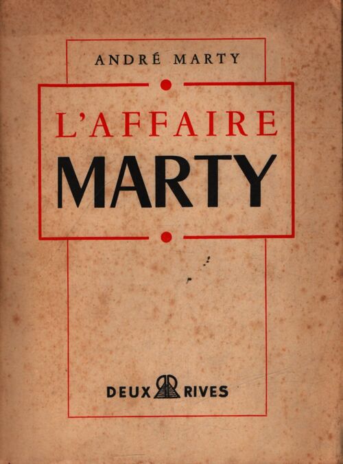 L'affaire Marty - André Marty - Livre