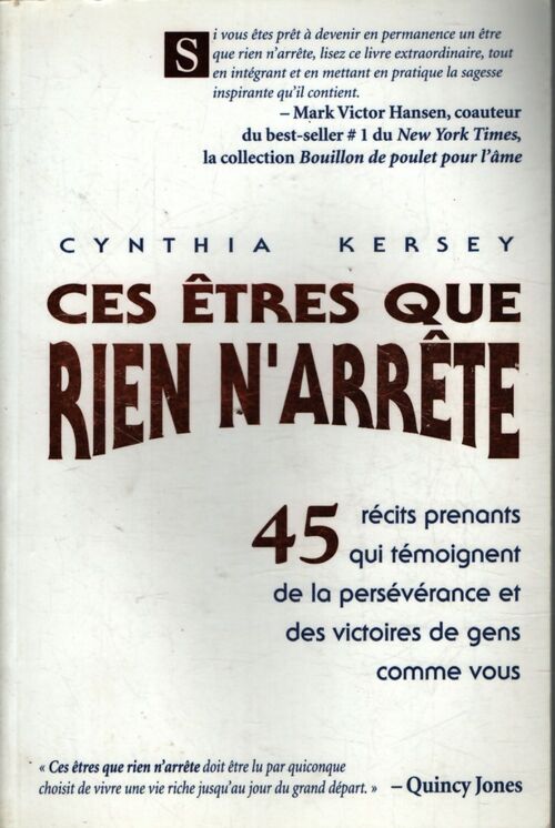 Ces êtres que rien n'arrête - Cynthia Kersey - Livre
