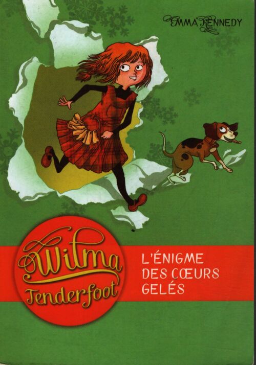 Wilma Tenderfoot et l'énigme des coeurs gelés - Emma Kennedy - Livre