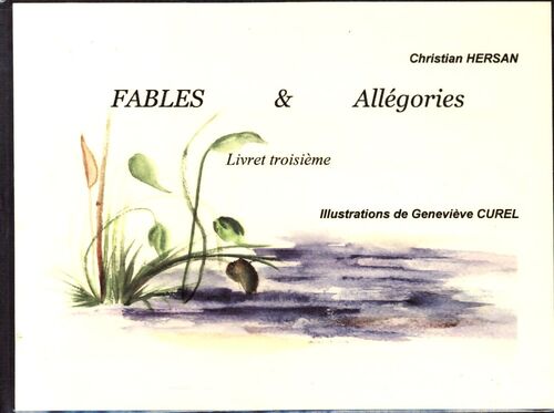 Fables et allégories. Livret troisième - Christian Hersan - Livre