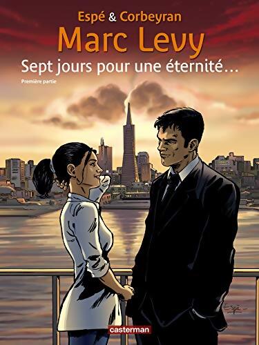 Sept jours pour une éternité : Première partie ... - Marc Lévy - Livre