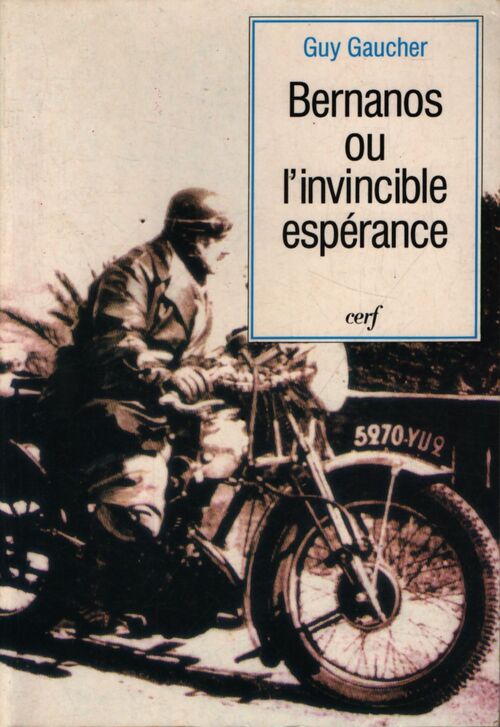 Bernanos ou l'invincible espérance - Guy Gaucher - Livre