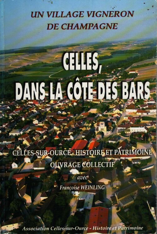 Celles, dans la côte des bars - Collectif - Livre