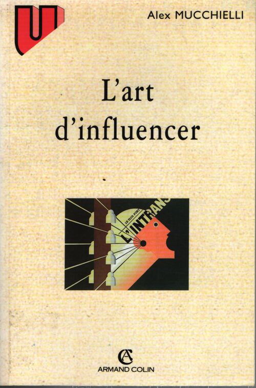 L'art d'influencer - Alex Mucchielli - Livre