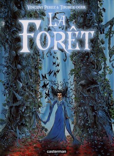 La forêt - Vincent PEREZ TIBURCE OGER - Livre