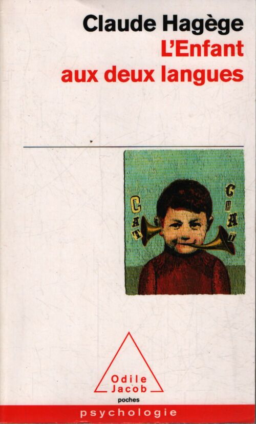 L'enfant aux deux langues - Claude Hagège - Livre