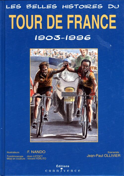 Les belles histoires du tour de France 1903-1996 - Jean-Paul Ollivier - Livre