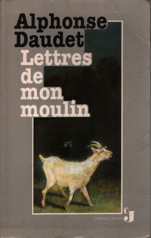 Lettres de mon moulin - Alphonse Daudet - Livre