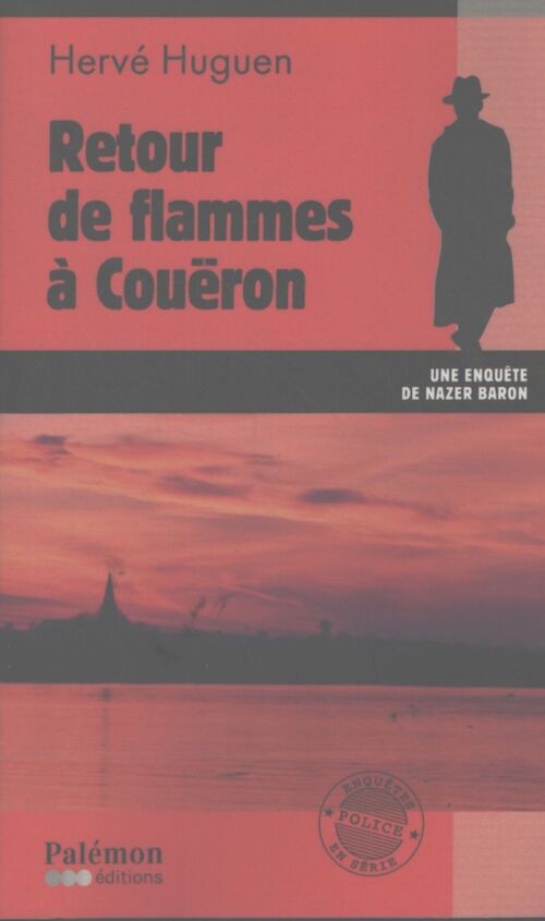 Retour de flammes à Couëron - Hervé Huguen - Livre