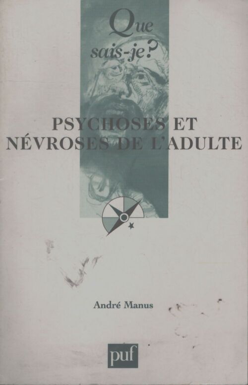 Psychoses et névroses de l'adulte - André Manus - Livre