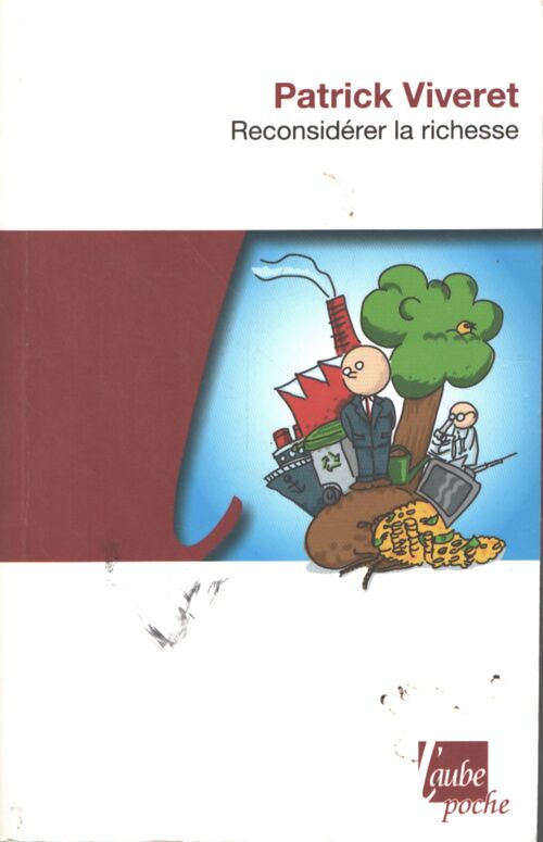 Reconsidérer la richesse - Patrick Viveret - Livre