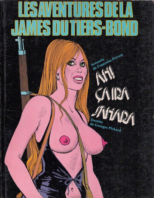 Les aventures de la James du Tiers-Bond : Ah ! Ça ira sahara - Georges Pichard - Livre