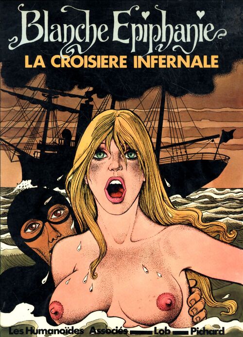 Blanche Epiphanie : La croisière infernale - Jacques Lob - Livre
