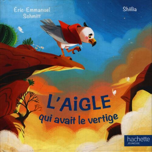 L'aigle qui avait le vertige - Eric-Emmanuel; Shiilia Schmitt - Livre