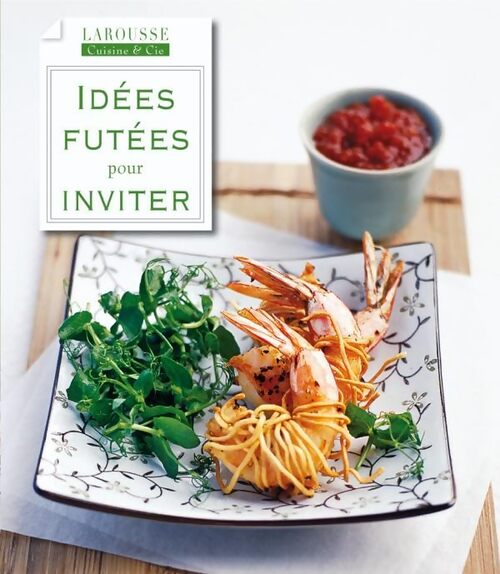 Idées futées pour inviter - Collectif - Livre