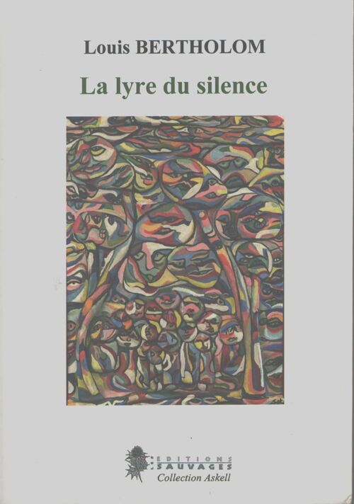 La lyre du silence - Louis Bertholom - Livre