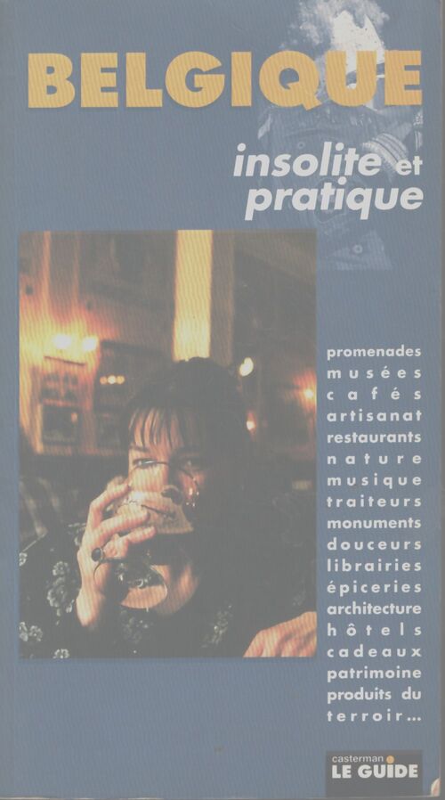 Belgique insolite - A . Préciser - Livre
