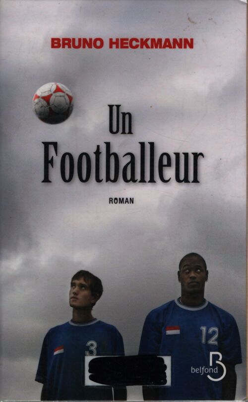 Un footballeur - Bruno Heckmann - Livre
