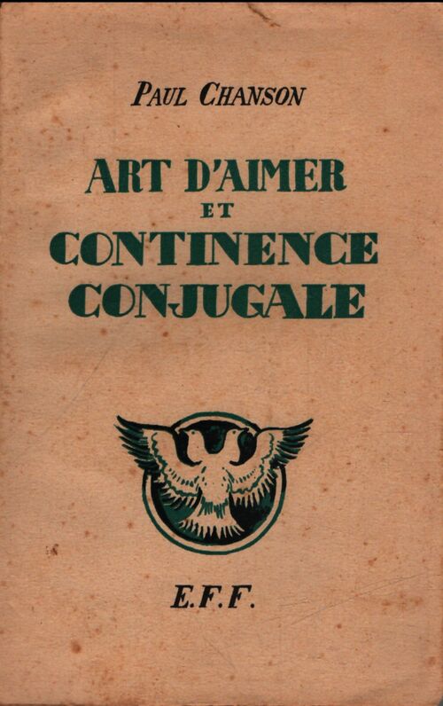 Art d'aimer et continence conjugale - Paul Chanson - Livre