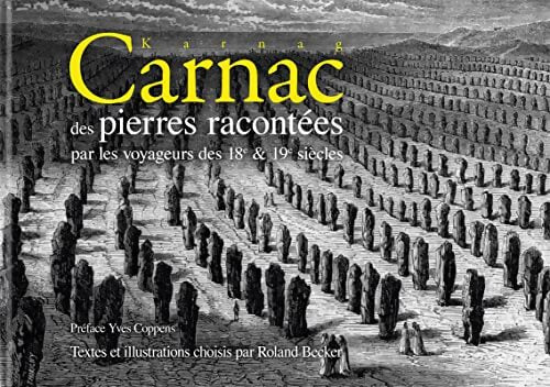 Carnac : Racontée par les voyageurs aux 18e 19e et 20e siècles - Roland Becker - Livre