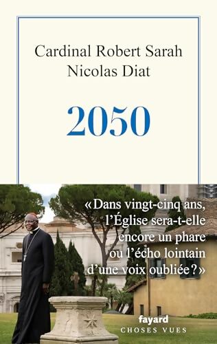 2050 - Cardinal Robert Sarah - Livre