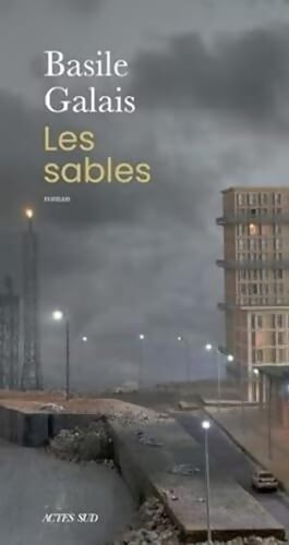 Les Sables - Basile Galais - Livre