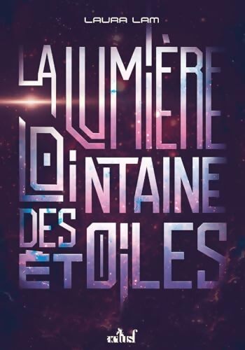 La lumière lointaine des étoil - LAM ZARIEL - Livre