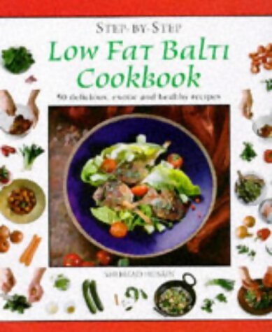 Step-By-Step Low Fat Balti Cookbook - Shehzad Husain - Livre