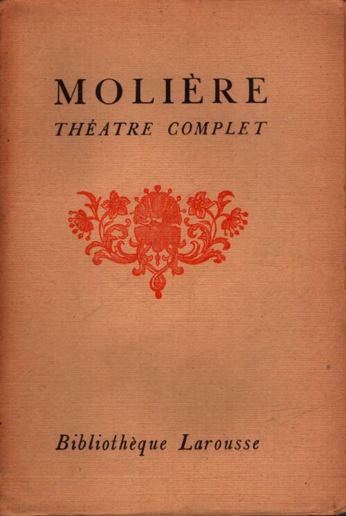 Théâtre complet Tome II - Molière - Livre