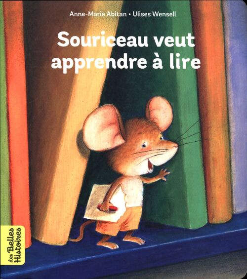 Souriceau veut apprendre à lire - Anne-Marie Abitan - Livre