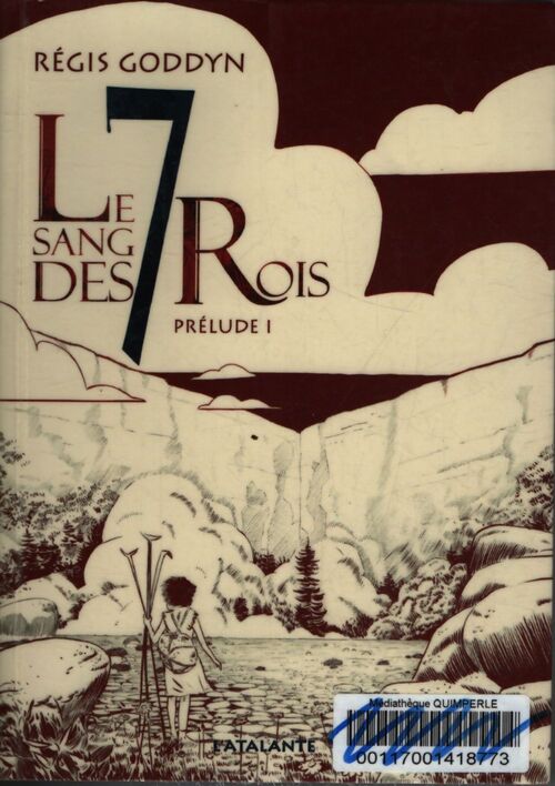 Le sang des 7 rois : prélude i - Régis Goddyn - Livre