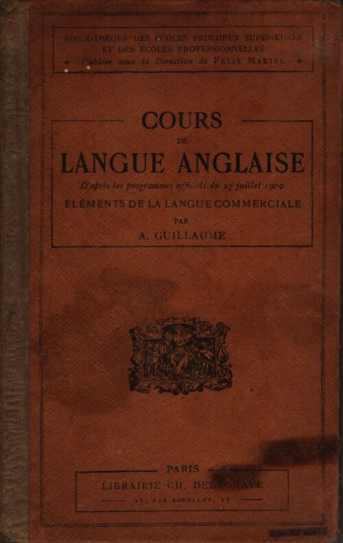 Cours de langue anglaise - A. Guillaume - Livre