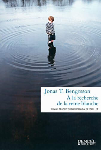 A la recherche de la reine Blanche - Frans G. Bengtsson - Livre