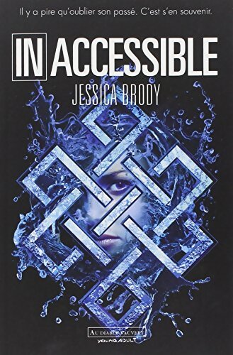 Inaccessible - Jessica Brody - Livre