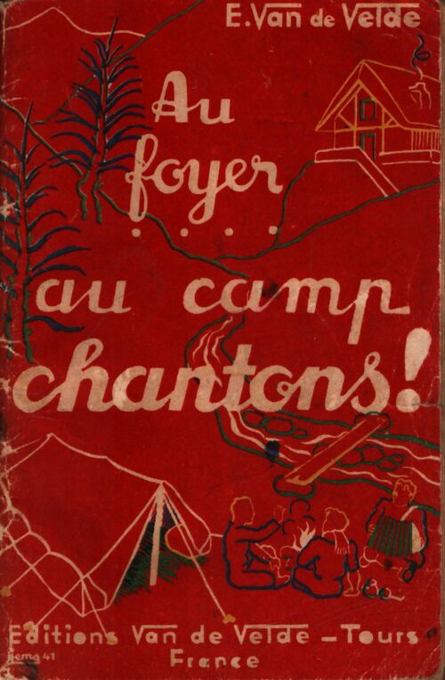 Au foyer... au camp chantons ! - E. Van De Velde - Livre