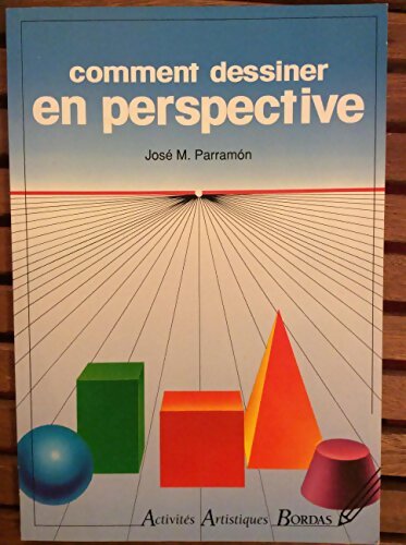 Comment dessiner en perspective - José-Maria Parramon - Livre