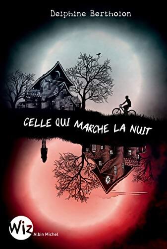 Celle qui marche la nuit - Delphine Bertholon - Livre