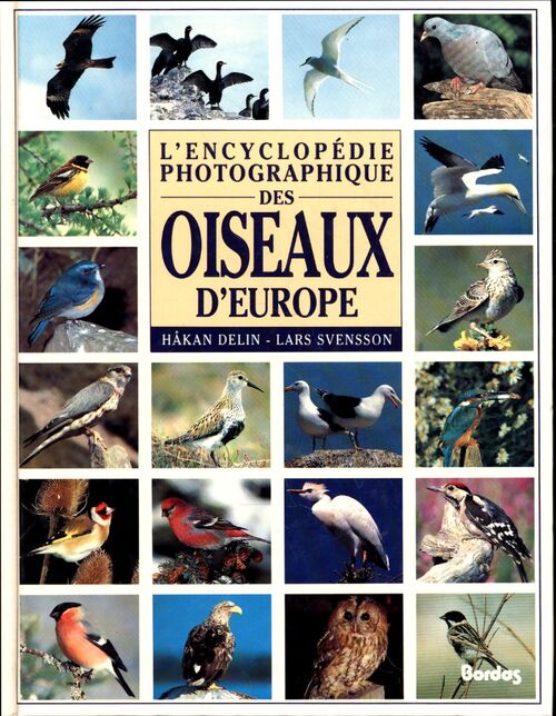 L'encyclopédie photographique des oiseaux d'Europe - Lars Svensson - Livre